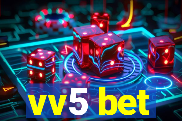 vv5 bet